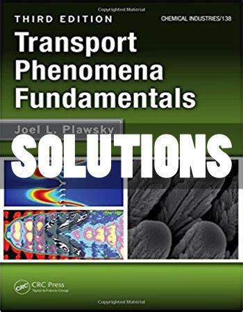 TRANSPORT PHENOMENA FUNDAMENTALS JOEL PLAWSKY SOLUTIONS Ebook Doc