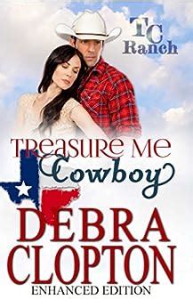 TREASURE ME COWBOY Enhanced Edition Turner Creek Ranch Book 1 Kindle Editon