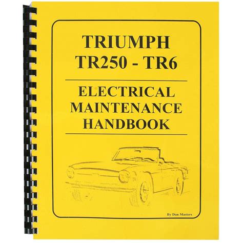 TRIUMPH TR250 TR6 ELECTRICAL MAINTENANCE HANDBOOK Ebook Reader