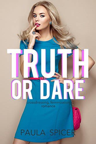 TRUTH OR DARE Crossdressing Feminization Reader
