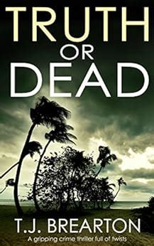 TRUTH OR DEAD a gripping crime thriller full of twists Epub