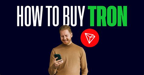 TRX Buy: A Guide to Investing in Tron