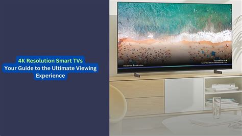 TV 4K LED Smart: A Comprehensive Guide to the Ultimate Viewing Experience