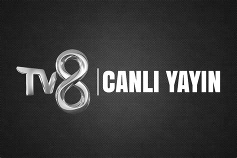 TV8 Canlı İzle: En Güncel ve Kapsamlı Dizi ve Program Yayınları