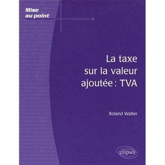 TVA Nouvelle : Votre guide ultime pour tout savoir sur la nouvelle taxe sur la valeur ajoutée