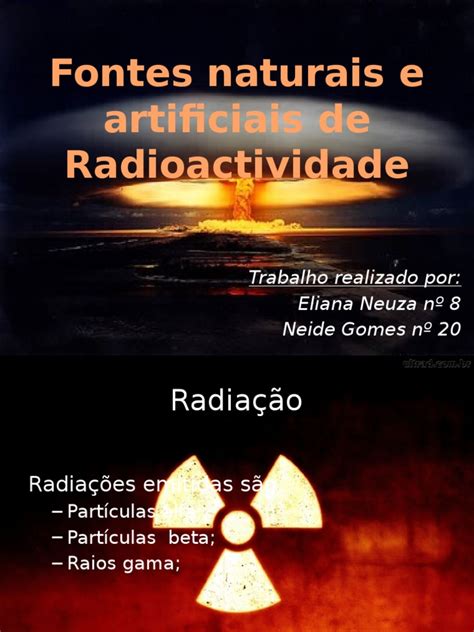 Tabela 1: Fontes Naturais e Artificiais de Radiação Beta