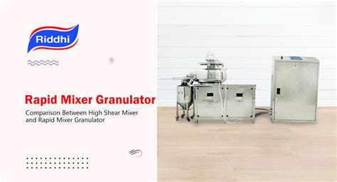 Table 1: Comparison of Mixer Granulators