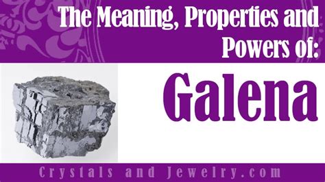 Table 1: Galena Crystal Meaning Summary