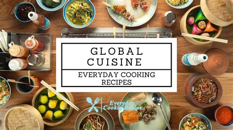 Table 1: Global Cuisine Showcase