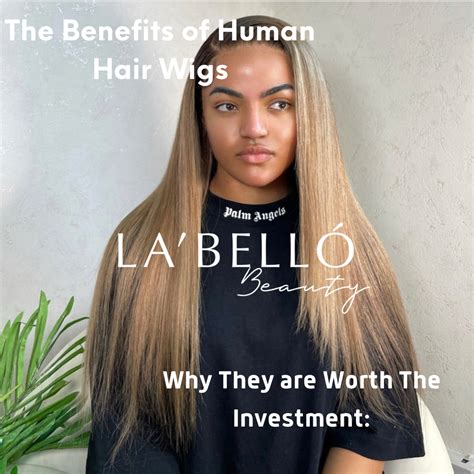 Table 1: Key Benefits of Human Hair Wigs