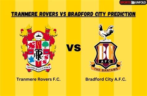 Table 1: Tranmere Rovers vs. Bradford City Head-to-Head Record (1890-2023)