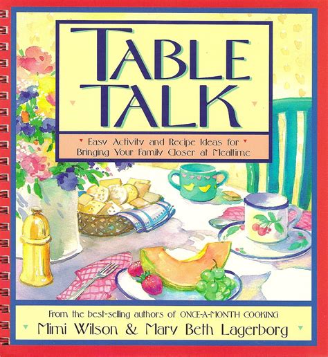Table Talk Easy Activity and Recipe Ideas for Bringing Your Family Closer at Mealtime Epub