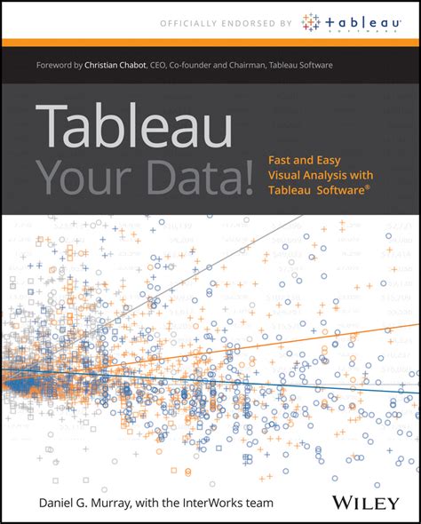Tableau Your Data! Fast and Easy Visual Analysis with Tableau Software Reader