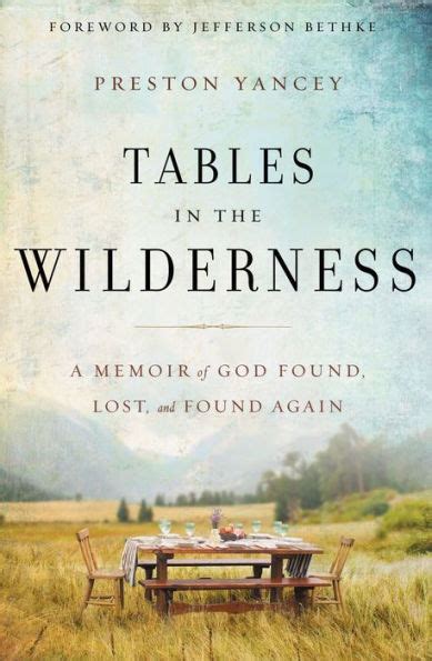 Tables in the Wilderness A Memoir of God Found Lost and Found Again Epub