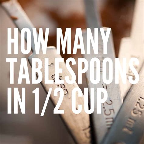 Tablespoons in a Cup: The Ultimate Guide