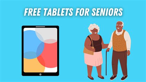 Tablets for Seniors: A Revolutionary Tool for Enhancing Connectivity and Independence