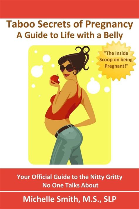 Taboo Secrets of Pregnancy A Guide to Life with a Belly Epub