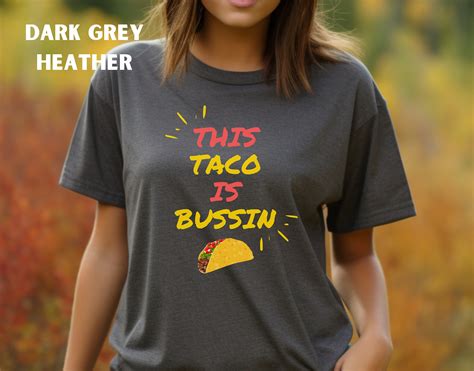 Taco Tee Shirts: A Symbol of Mexican Heritage and Culinary Delight