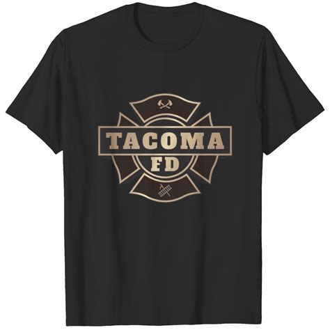 Tacoma FD Shirt: A Symbol of Dedication and Bravery