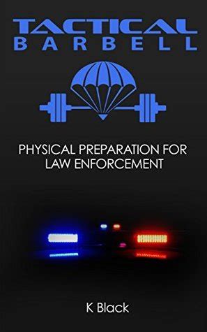 Tactical Barbell Physical Preparation for Law Enforcement Kindle Editon