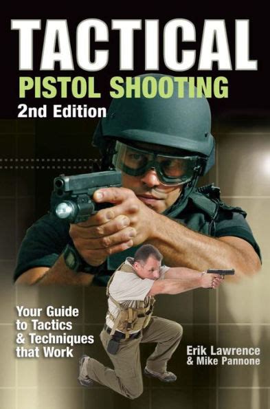 Tactical Pistol Shooting: Your Guide to Tactics & Techni Kindle Editon