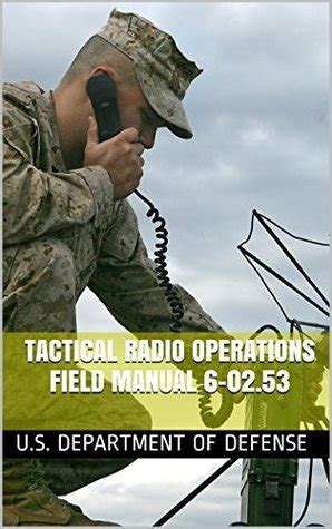 Tactical Radio Operations Field Manual 6-0253 2009 Doc