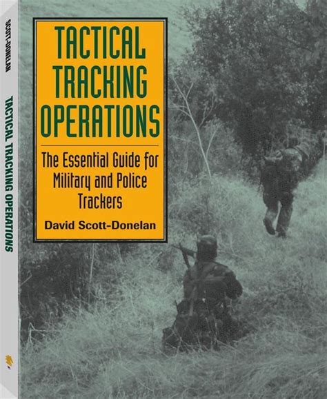 Tactical Tracking Operations The Essential Guide For Military And Police Trackers Reader
