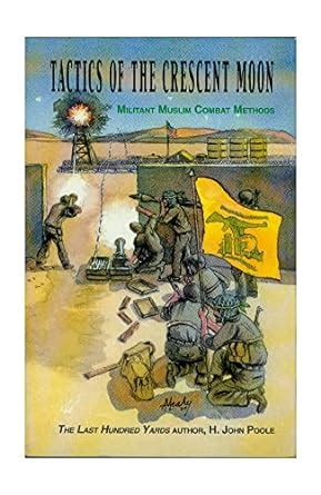 Tactics of the Crescent Moon Militant Muslim Combat Methods Kindle Editon