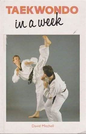 Taekwondo in a Week Teach Yourself Kindle Editon