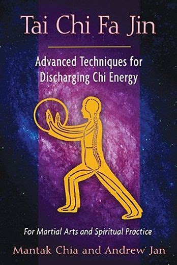 Tai Chi Fa Jin Advanced Techniques for Discharging Chi Energy PDF