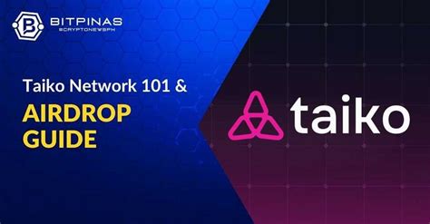 Taiko Airdrop: A Comprehensive Guide to the Upcoming Token Distribution