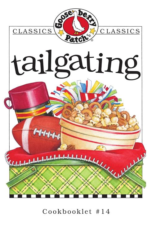 Tailgating Cookbook by Gooseberry Patch 2012-02-09 PDF