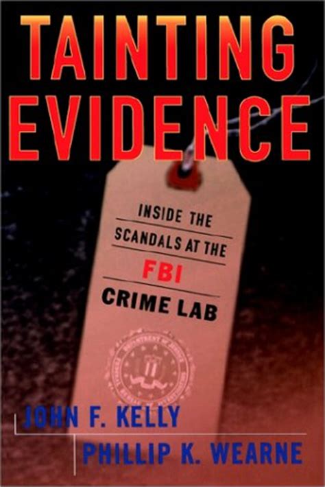 Tainting Evidence Behind the Scandals at the FBI Crime Lab Kindle Editon