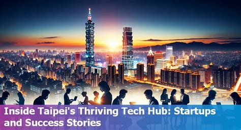 Taipei, Kmang and Jhonghe: A Thriving Tech Triangle