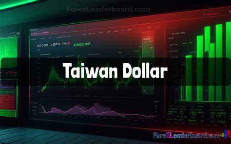 Taiwan Dollar to American Dollar: A Comprehensive Guide