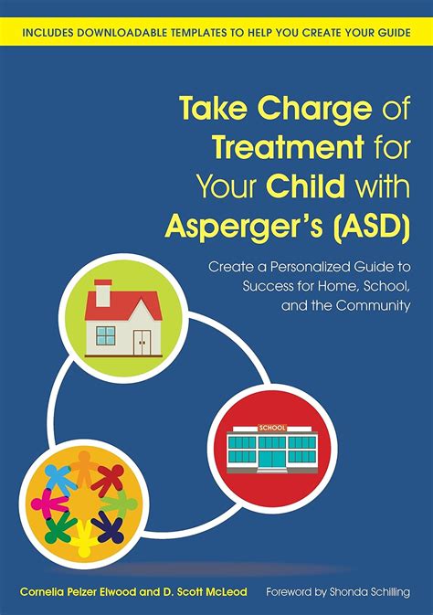 Take Charge of Treatment for Your Child with Asperger s ASD Create a Personalized Guide to Success for Home School and the Community Epub