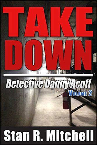 Take Down Detective Danny Acuff 1-6 Complete Series Doc