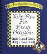 Take Five for Every Occasion A Five Ingredient Cookbook Doc