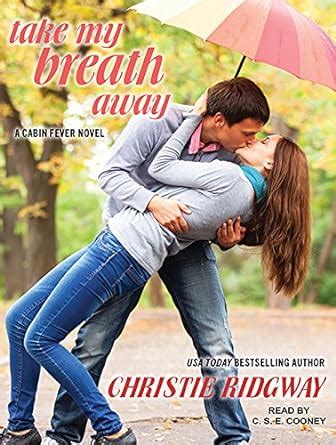 Take My Breath Away Cabin Fever Kindle Editon