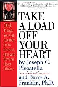 Take a Load Off Your Heart 109 Things You Can Actually Do to Prevent Halt and Reverse Heart Disease Epub