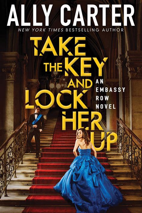 Take the Key and Lock Her Up Embassy Row Book 3