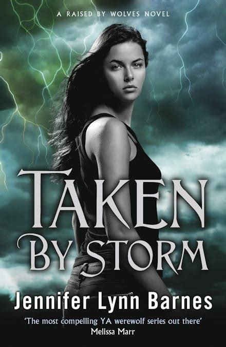 Taken by Storm Raised by Wolves