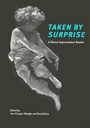 Taken.by.Surprise.A.Dance.Improvisation.Reader Ebook Doc