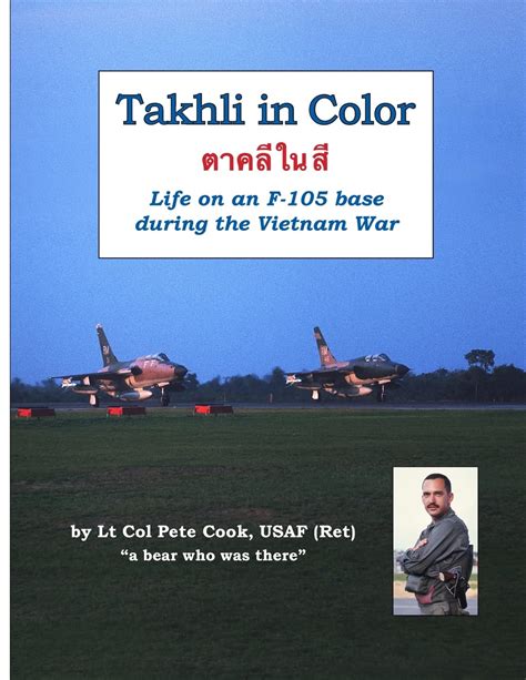 Takhli in Color Life on an F-105 Base During the Vietnam War