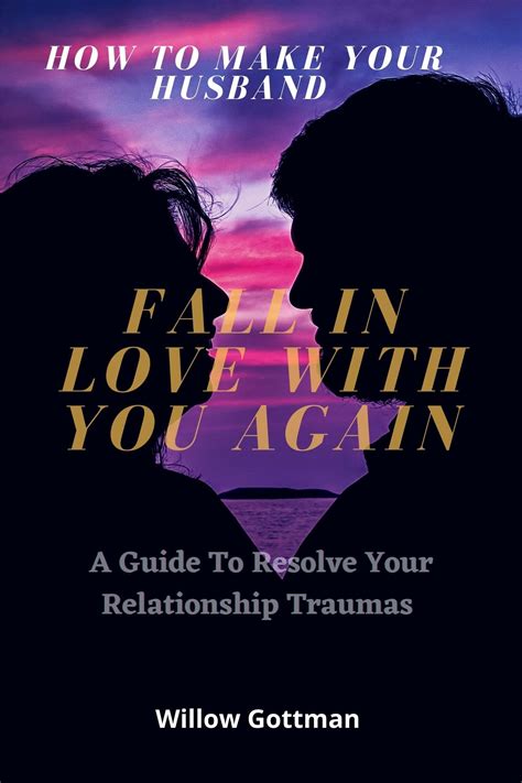 Taking Back Your Marriage How To Get Your husband to Fall in Love with You Again Epub