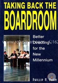 Taking Back the Boardroom Betterdirecting For the New Millennium PDF