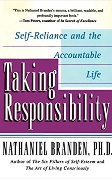 Taking Responsibility Self-Reliance and the Accountable Life Reader