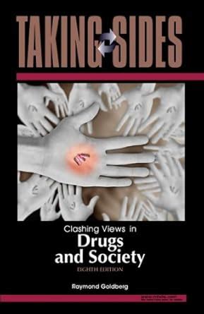 Taking Sides Clashing Views in Drugs and Society PDF