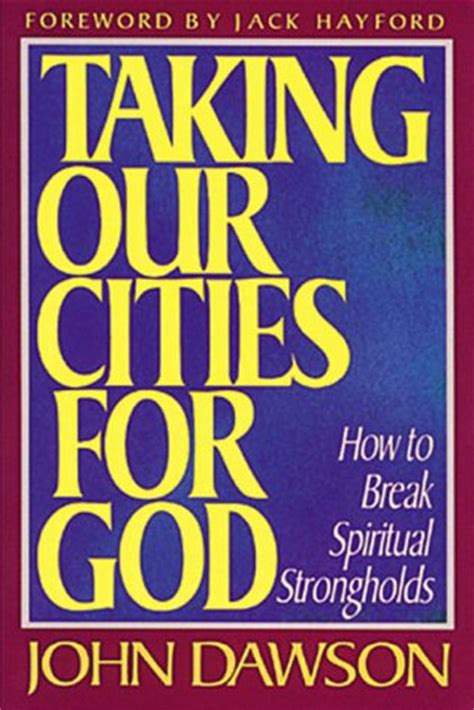 Taking.Our.Cities.for.God.Rev.How.to.Break.Spiritual.Strongholds Ebook Reader