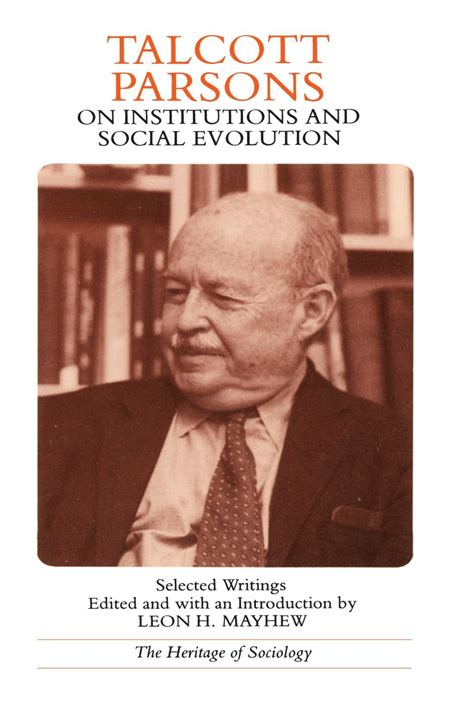 Talcott Parsons on Institutions and Social Evolution Selected Writings PDF